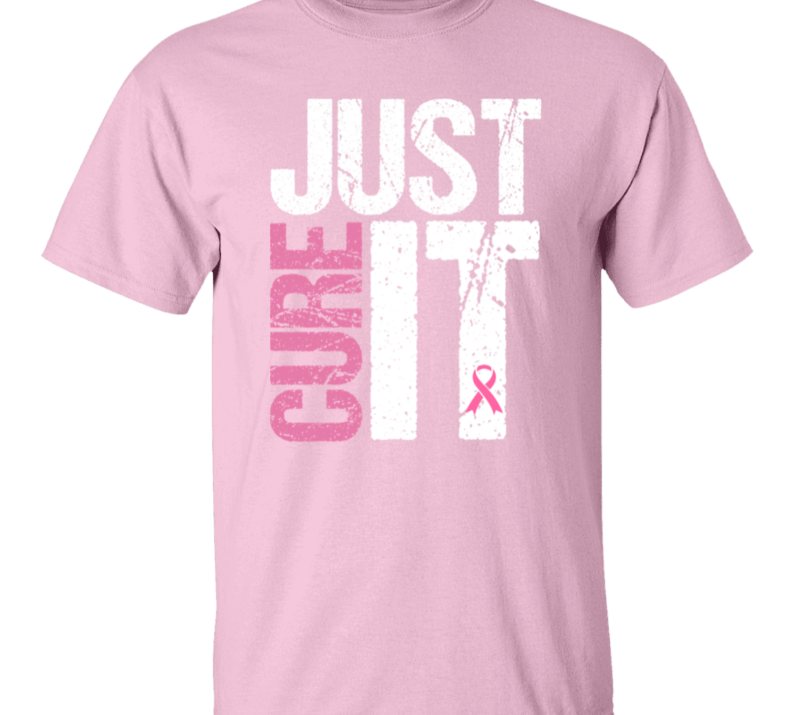 Pink short sleeve shirt with the words, "Just Cure It" in white and pink block letters.