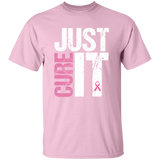 Pink short sleeve shirt with the words, "Just Cure It" in white and pink block letters.