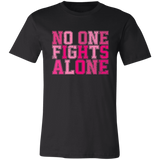 black short sleeve t-shirt with block letters in pink that say, "No one fights alone".