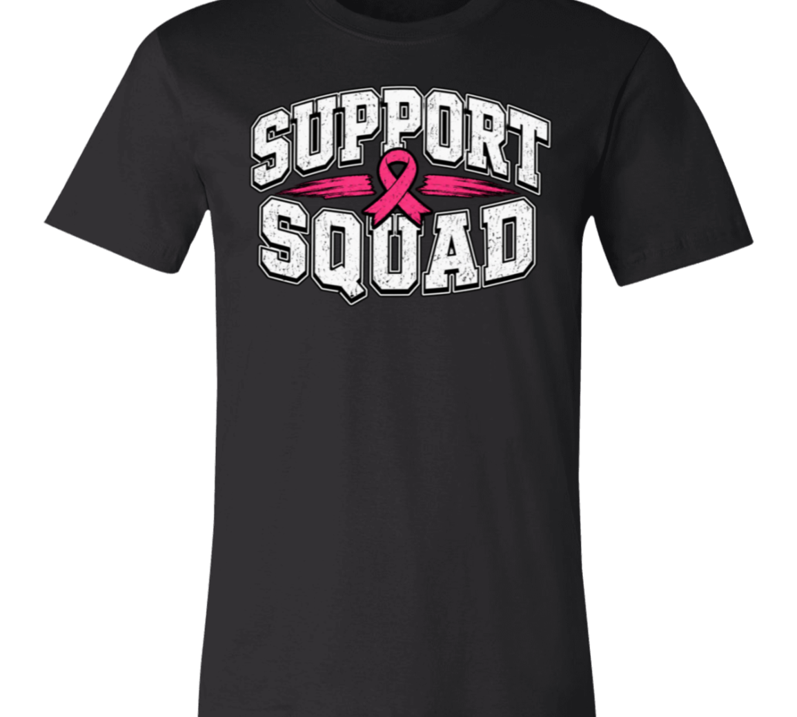 a black t-shirt with the words, "Support Squad" in block letters with a pink ribbon.