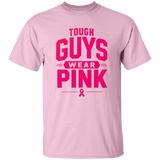 pink short sleeve t-shirt with the words, tough Guys Wear Pink" in bright pink letters.